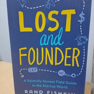 Lost and Founder by Rand Fishkin